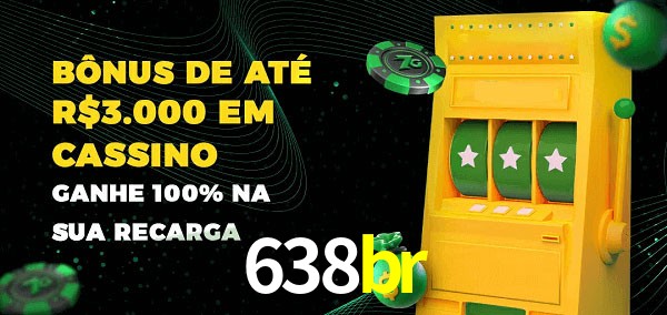 638br melhor bônus de depósito